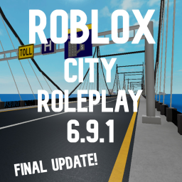 Roblox City Roleplay 6.9.1 (Final Update!)