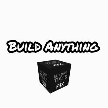 🔳Build Anything (New Version Coming Soon!)