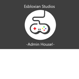 E s b l o x i a n Studios Admin House!
