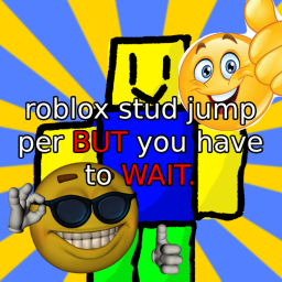 Studs Jump Obby But You Wait!