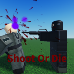 Shoot Or Die