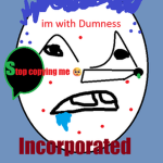 Dumness Incorporated