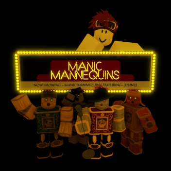 Manic Mannequins
