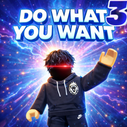 Do what you want 3