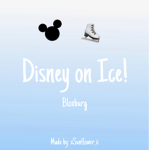 Disney On Ice, Bloxburg