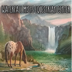 Waterfall Mists Equestrian Center