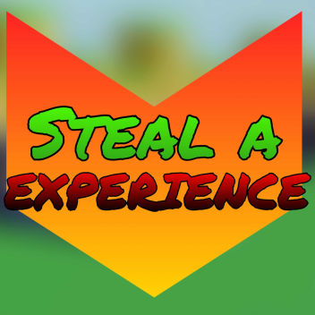 [MEGA UPDATE P3] Steal A Experience