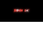 #Reborn ENT