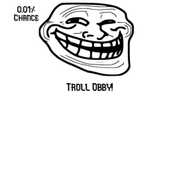 Troll Obby!