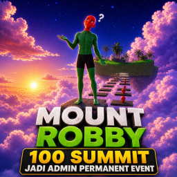 [👑100 SUMMIT = ADMIN PERMANENT👑] MOUNT ROBBY