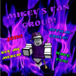 Mikey's Fan Group!