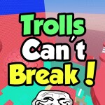 Trolls cannot break this tower