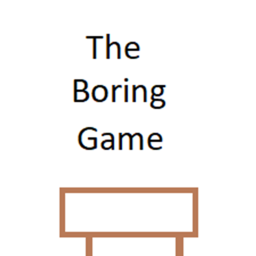 The boring game