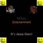 Mikey Entertainment