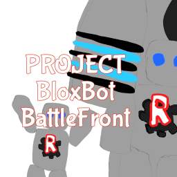 PROJECT: BloxBot Battlefront Reboot! V0.27.2