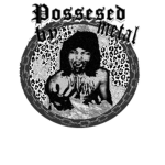 ☠POSSESSED BY METAL☠