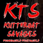 {KTS} KUTTHROAT SAVAGES!!