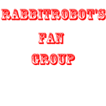 RabbitRobot Fan Group!
