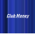 ¬Club Money¬