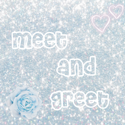 Me et and greet!