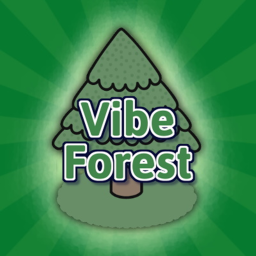 Vibe Forest [OLD]