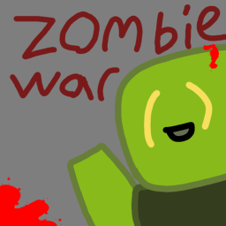 🧟Zombie War🧟 [Go in the teleporter]