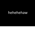 hehehehaw#1