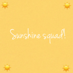 Sunshine squad! by em