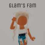 Glam's Fam!