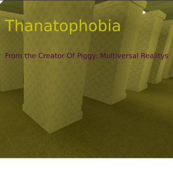 Thanatophobia [Alpha]