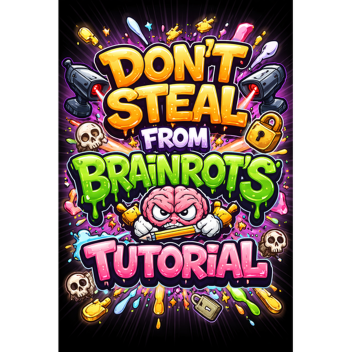 dont steal a Brainrot 