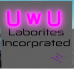 UwU Laborites Incorporated