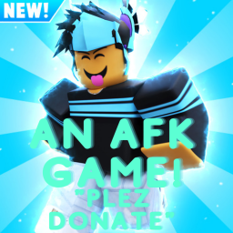 An Afk Game!