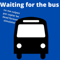 Waiting for the bus (BETA)