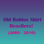 Old Roblox Shirt Sellers