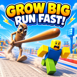 Grow Big Run Fast!