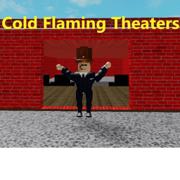 Cold Flaming Theaters