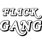FLICK GANG