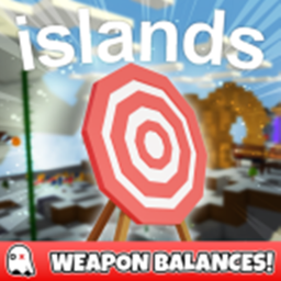 Islands ⚔️ [WEAPON BALANCES!]