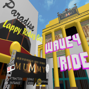 ¡☆35☆¡Revenge of the Mummy!☆35☆ - ¡Wave4 Ride!