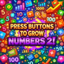 Press Buttons To Grow Numbers 2! 🛑 icon