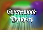 Greatwood Dynasty
