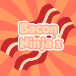 Bacon Ninja’z