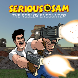 Serious Sam: The Roblox Encounter