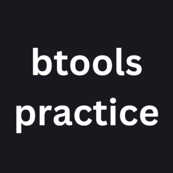 btools practice :)