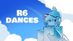 [✨] R6 Dances