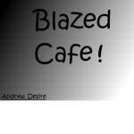 Blazed|Cafe