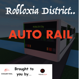Robloxia District Auto Rail [BETA]