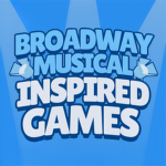 Broadway Musical Inspired Games