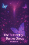 The Butterfly Besties Group